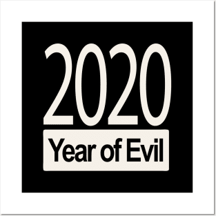 2020 year of evil Posters and Art